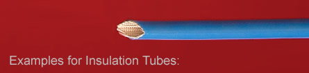 Examples for Flexible Insulation Tubes